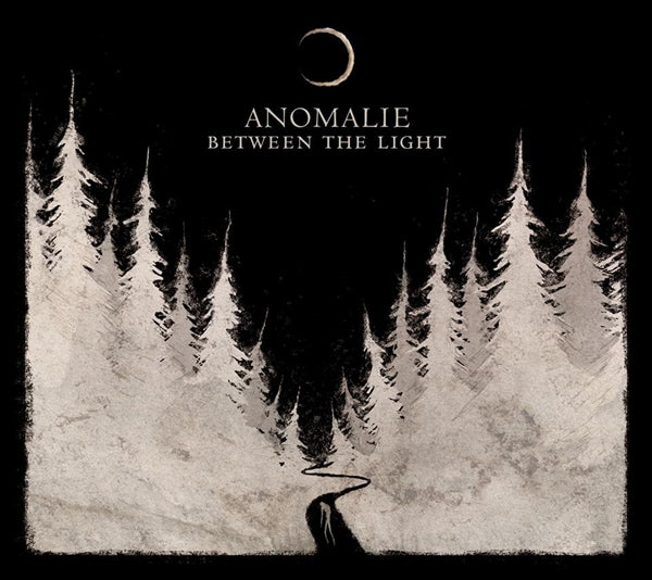 Anomalie - Between The Light - Black Metal - CDD