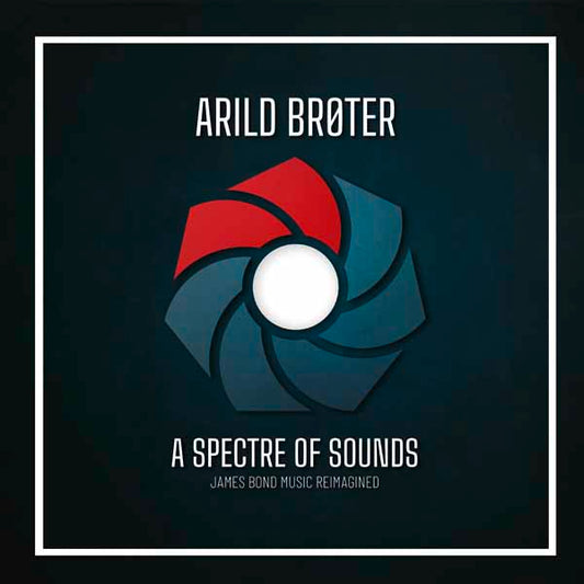 Arild Brøter - A Spectre Of Sounds  James Bond Music Reimagined (2Lp) - Rock/Pop - DLP