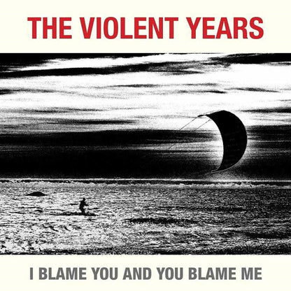 Violent Years, The - I Blame You And You Blame Me - Rock/Pop - Music CD
