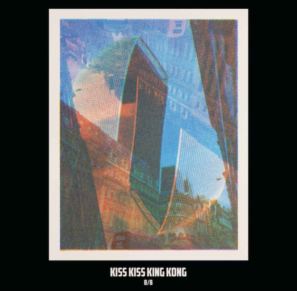 Kiss Kiss King Kong - B/B - Rock - CD
