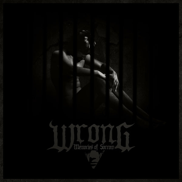 Wrong - Memories Of Sorrow - Black Metal - CD