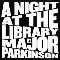 Major Parkinson - A Night At The Library - <NONE> - CD