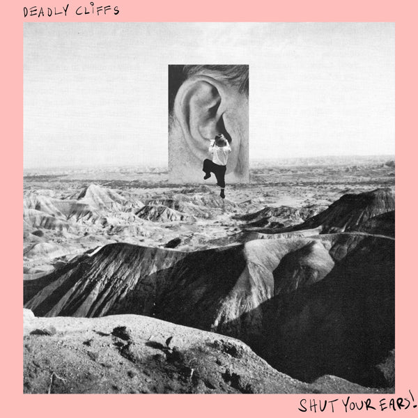 Deadly Cliffs - Shut Your Ears! (Red Vinyl) - Rock/Pop - LP