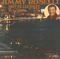 Jimmy Roselli - Notte Lucente - Pop - CD
