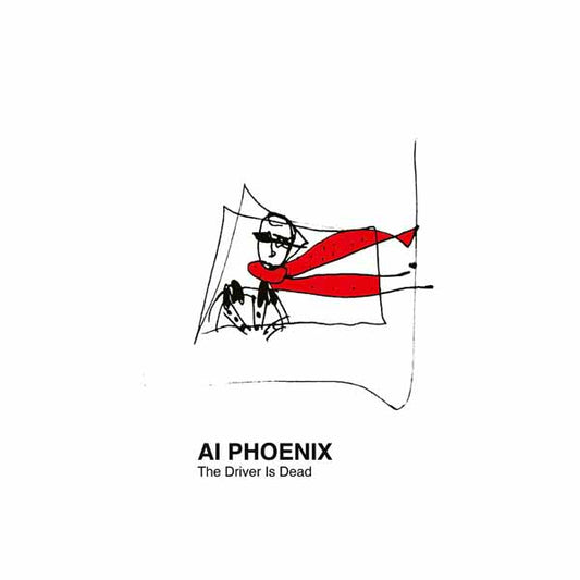 Ai Phoenix - The Driver Is Dead - Rock/Pop - LP