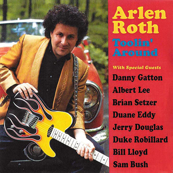 Arlen Roth - Toolin' Around (Cd+Dvd) - Rock - DCD