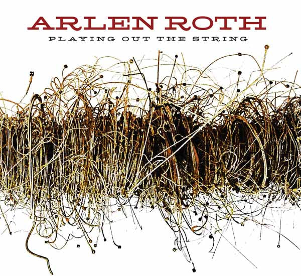 Arlen Roth - Playing Out The String - Rock - CD