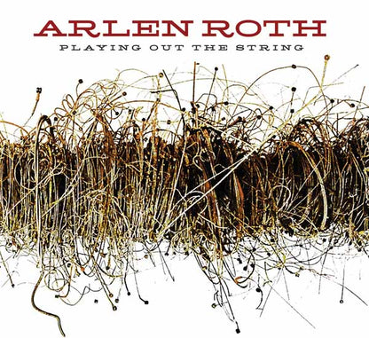 Arlen Roth - Playing Out The String - Rock - CD