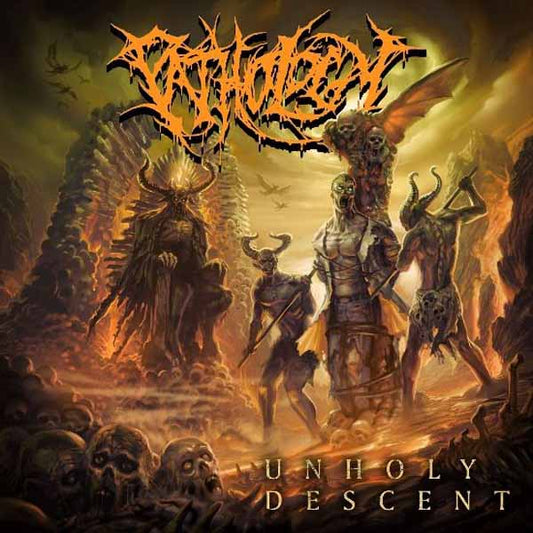 Pathology - Unholy Descent - Death Metal - CD