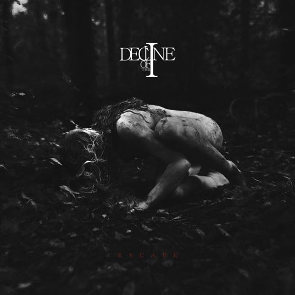 Decline Of The I - Escape - Black Metal - DLP