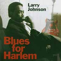 Larry Johnson - Blues For Harlem - Blues - CD