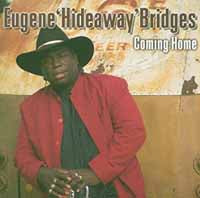 Eugene Hideaway Bridges - Coming Home - Blues - CD