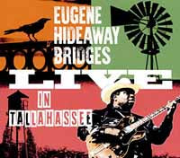 Eugene Hideaway Bridges - Live In Tallahassee - Blues - CD
