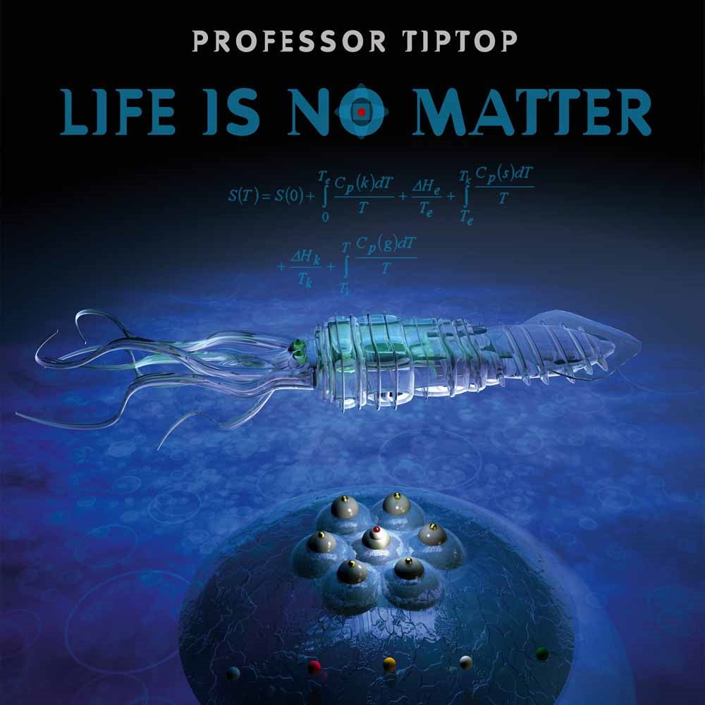 Professor Tip Top - Life Is No Matter - Rock - CD