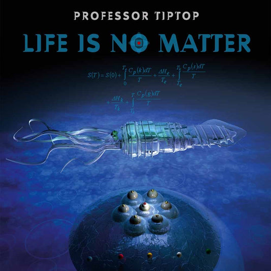 Professor Tip Top - Life Is No Matter - Rock - LP