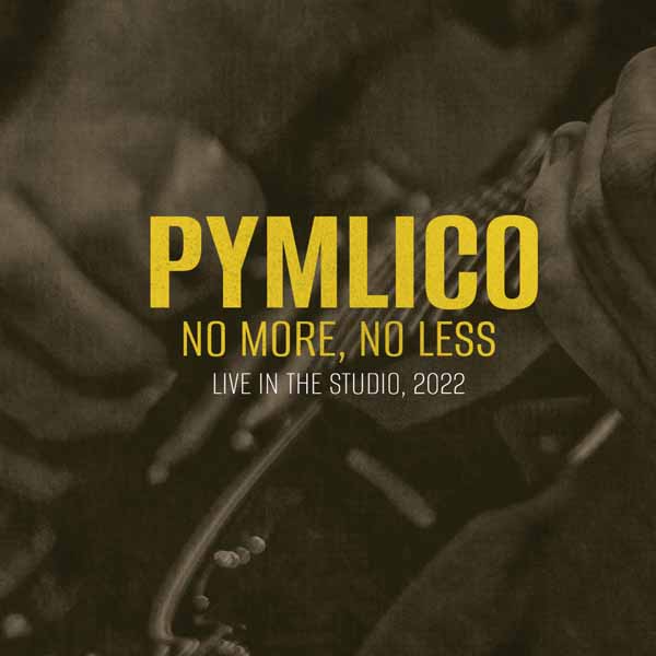 Pymlico - No More, No Less - Rock - CD
