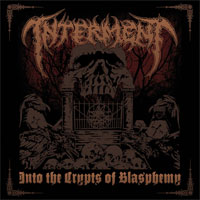 Interment - Into The Crypts Of Blasphemy - Death Metal - CD