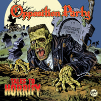 Opposition Party - Tales To Horrify - Punk - 7EP