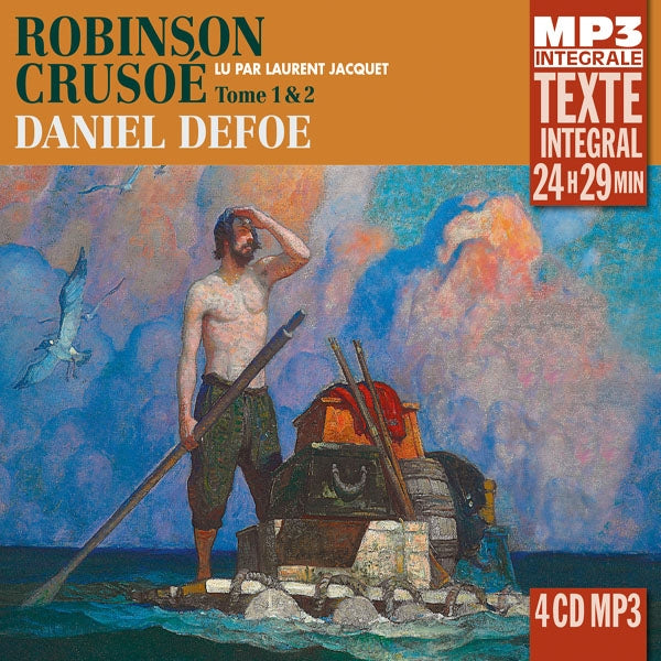 Daniel Defoe, Lu Par Laurent Jacquet - Robinson Crusoé, Tome 1 & 2 (Integrale Mp3) - Rock/Pop - 4CD