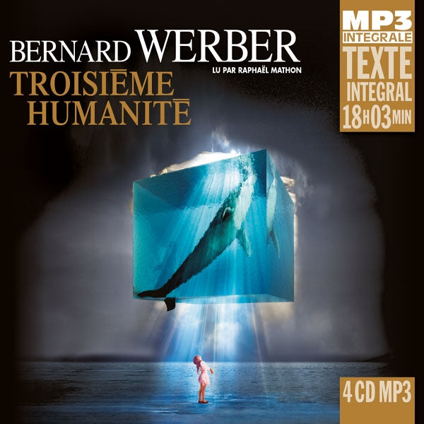 Bernard Werber - Troisième Humanité (Integrale Mp3), Lu Par Raphaël Mathon - Rock/Pop - 4CD