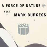 Pocket Featuring Mark Burgess - A Force Of Nature - Electronic - CD