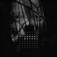 Stagnant Waters - Stagnant Waters - Black Metal - CDD