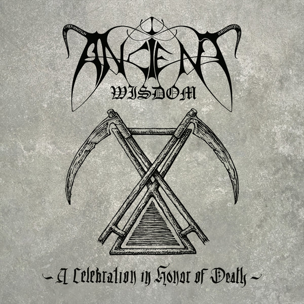 Ancient Wisdom - A Celebration In Honor Of Death - Black Metal - CDD