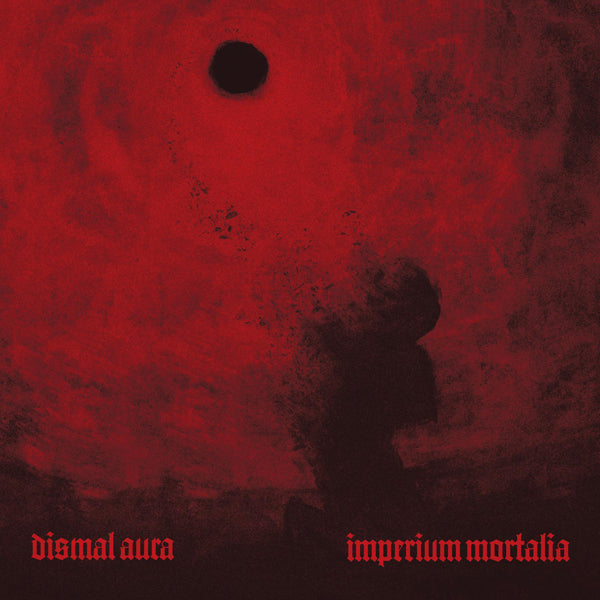 Dismal Aura - Imperium Mortalia - Black Metal - LP