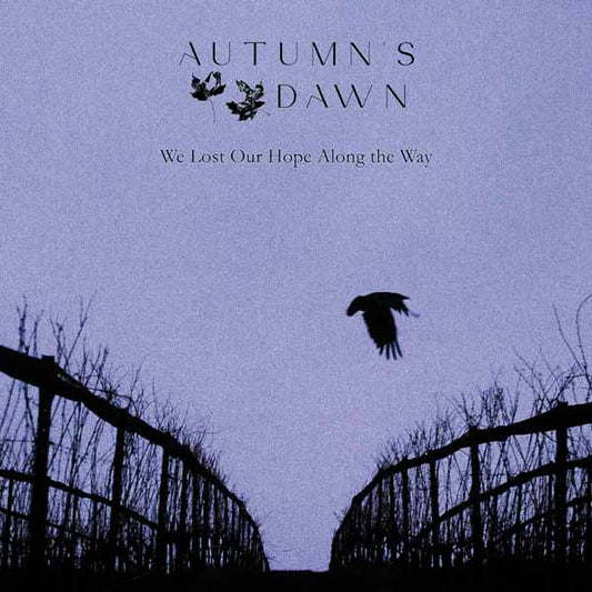 Autumn Dawn - We Lost Our Hope Along The Way - Black Metal - CDD