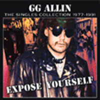 Gg Allin - Expose Yourself - Singles - Punk - CD