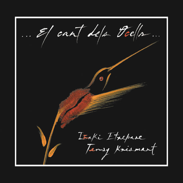 Tensy:Pno/Etxepare Krismant - El Cant Dels Ocells - Soul/Funk - CD
