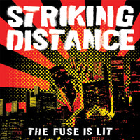 Striking Distance - The Fuse Is Lit (Reissue) - Hardcore - LP