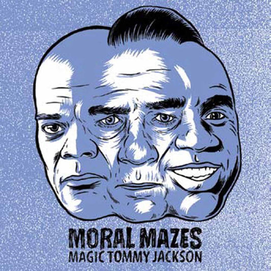 Moral Mazes - Magic Tommy Jackson - Rock - 7
