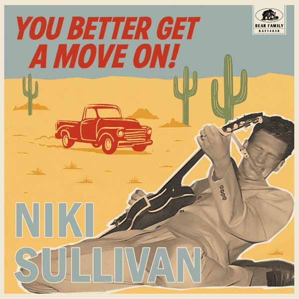 Niki Sullivan - You Better Get A Move On! - Rock/Pop - 10