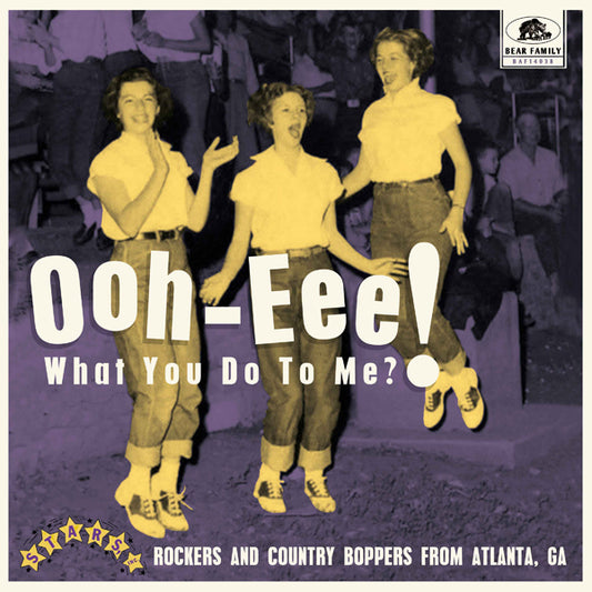 Various Artists - Ooh-Eee! What You Do To Me?! - Stars, Inc. Rockers And Country Boppers From Atlanta, Ga - Rock - 10