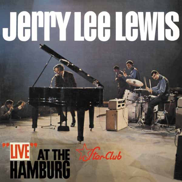 Jerry Lee Lewis - Live At The Star-Club Hamburg - Rock/Pop - LP