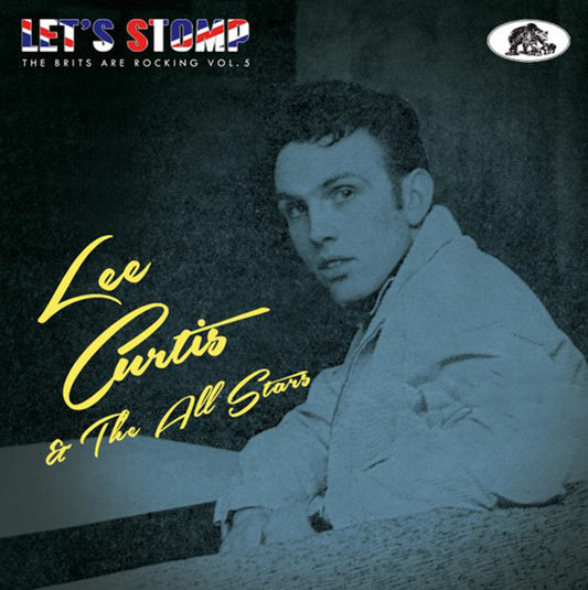 Lee Curtis & The All-Stars - Let'S Stomp! The Brits Are Rocking, Vol. 5 - Rock/Pop - CD