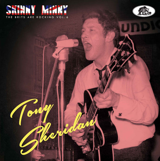 Tony Sheridan - Skinny Minny The Brits Are Rockin' Vol. 6 - Rock/Pop - CD