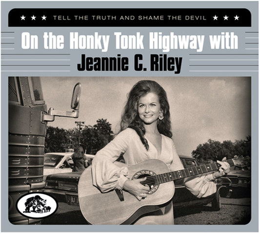 Jeannie C. Riley - On The Honky Tonk Highway With - Tell The Truth And Shame The Devil - Country/Folk - CDD