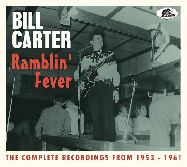 Bill Carter - Ramblin' Fever The Complete Recordings 1953 - 1961 - Country/Folk - DCD