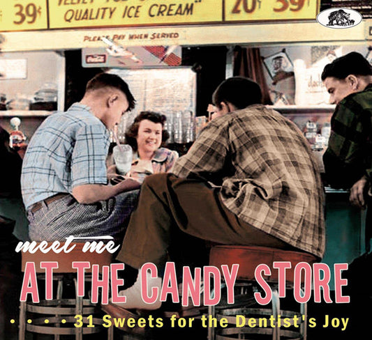 Various Artists - Meet Me At The Candy Store: 31 Sweets For The Dentist'S Joy - Rock/Pop - CD