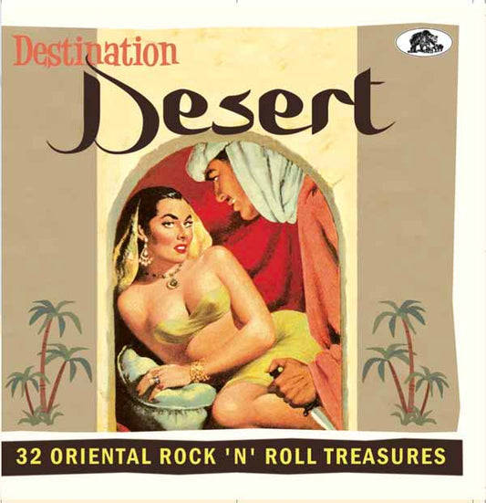 Various Artists - Destination: Desert  32 Oriental Rock 'N' Roll Treasures - Rock/Pop - CD
