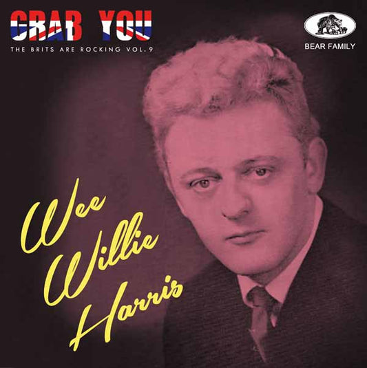 Wee Willie Harris - Grab You! - The Brits Are Rocking Vol. 9 - Rock/Pop - CD