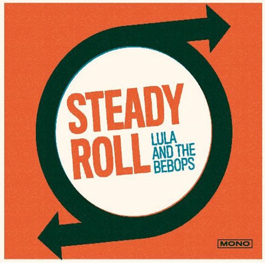 Lula And The Bebops - Steady Roll - <NONE> - LP