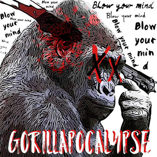 Gorilla Apocalypse - Blow Your Mind - Electronic - CD
