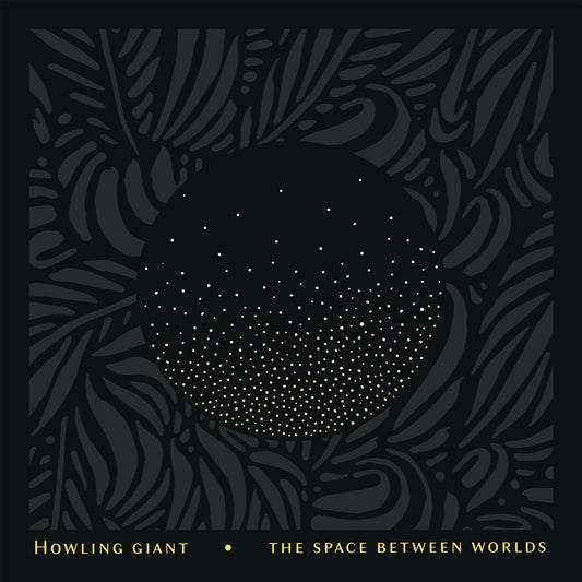 Howling Giant - The Space Between Worlds - Stoner Metal/Rock - CD