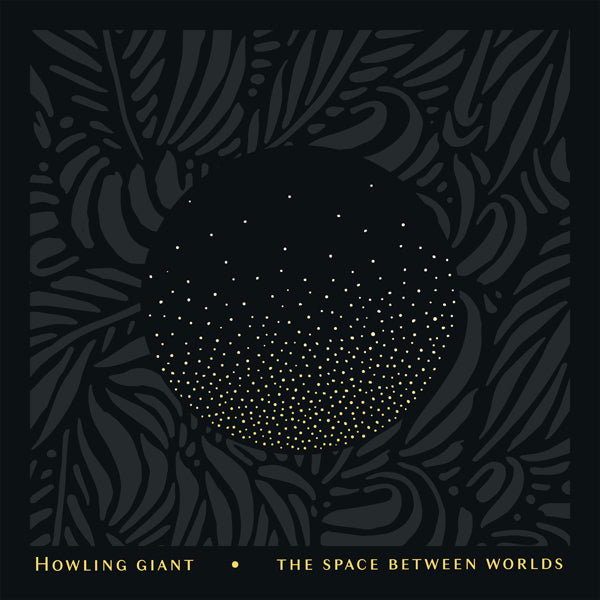 Howling Giant - The Space Between Worlds (Transparent Blue Vinyl) - Stoner Metal/Rock - LP