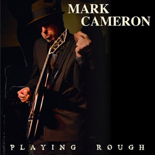 Mark Cameron - Playing Rough - Blues - LP