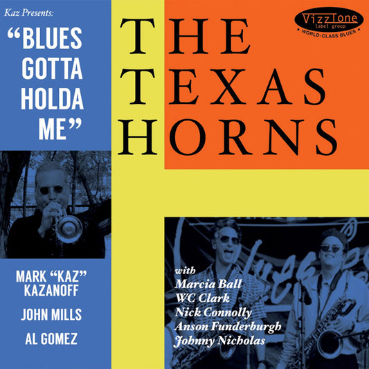 Texas Horns, The - Blues Gotta Holda Me - Jazz - CD