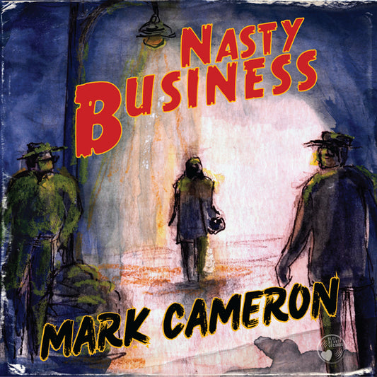 Mark Cameron - Nasty Business - Blues - CD